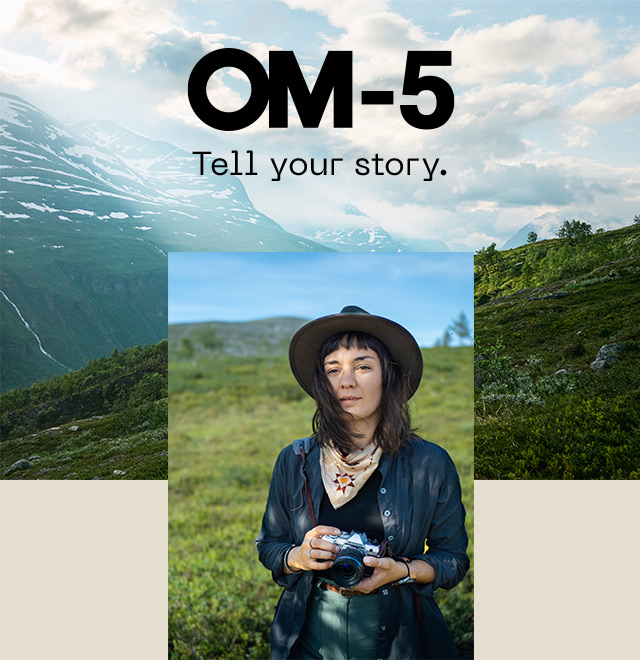 OM-5: Tell Your Story