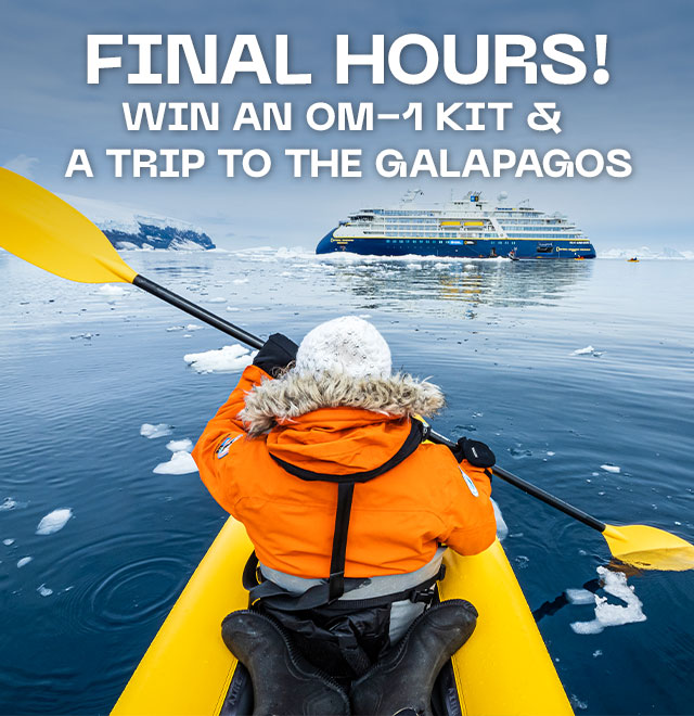 Final Hours! Win an OM-1 Kit & A Trip to the Galapogos