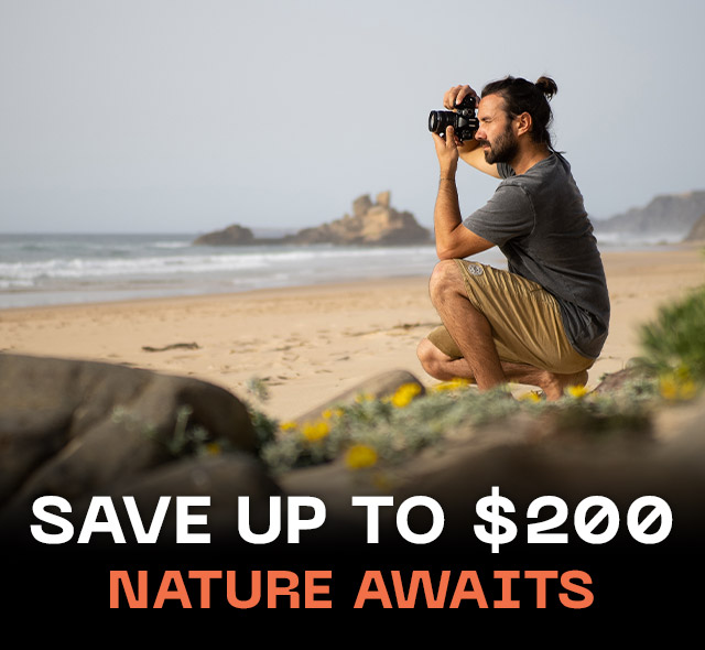 Save Up to $200 - Nature Awaits