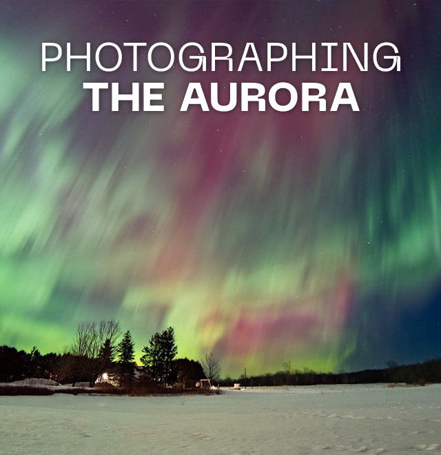 PHOTOGRAPHING THE AURORA